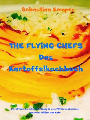 cover image of THE FLYING CHEFS Das Kartoffelkochbuch